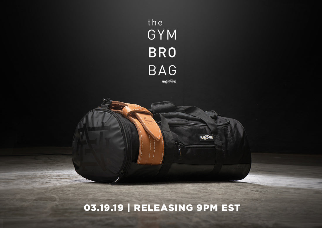 03.19.19 The Bro Bag Duffle | RELEASE