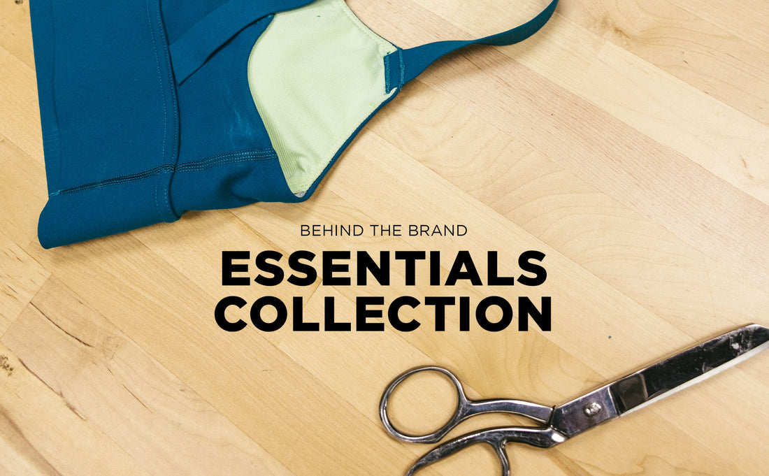 The Essentials Collection | Behind The Brand